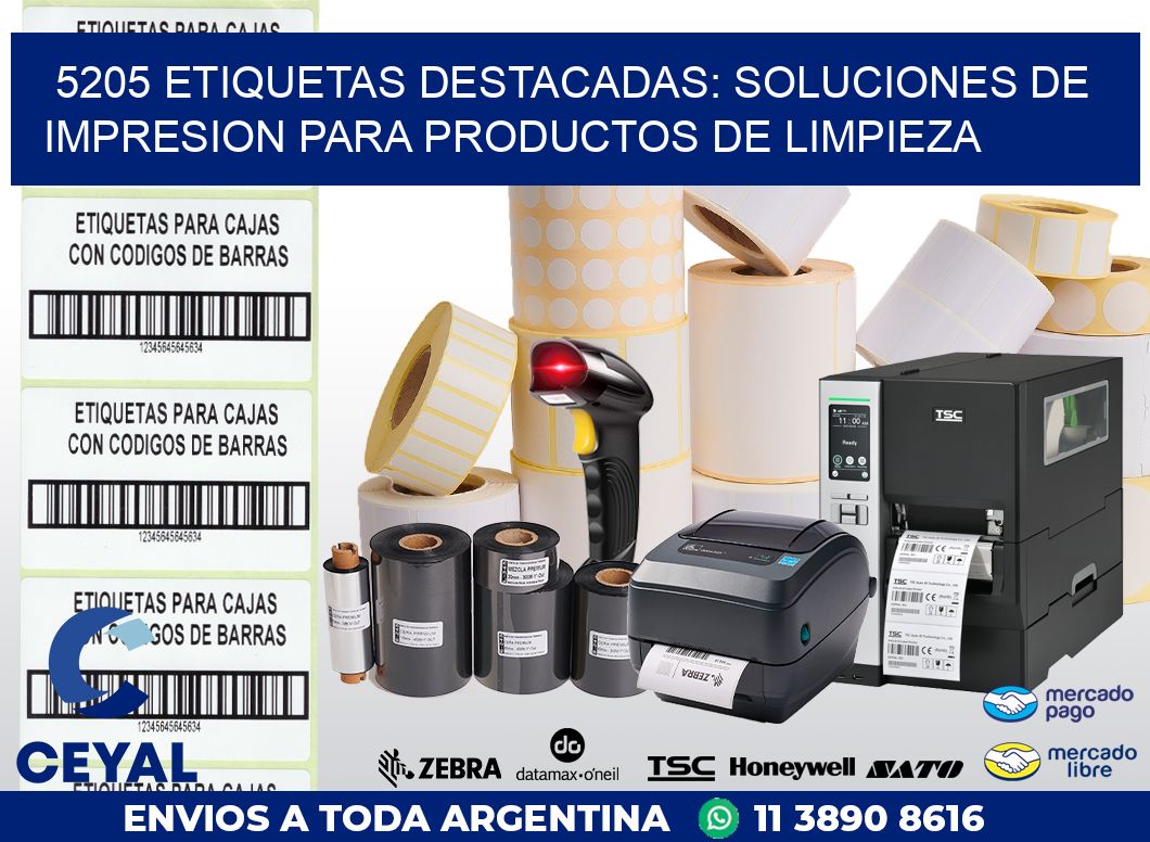 5205 ETIQUETAS DESTACADAS: SOLUCIONES DE IMPRESION PARA PRODUCTOS DE LIMPIEZA