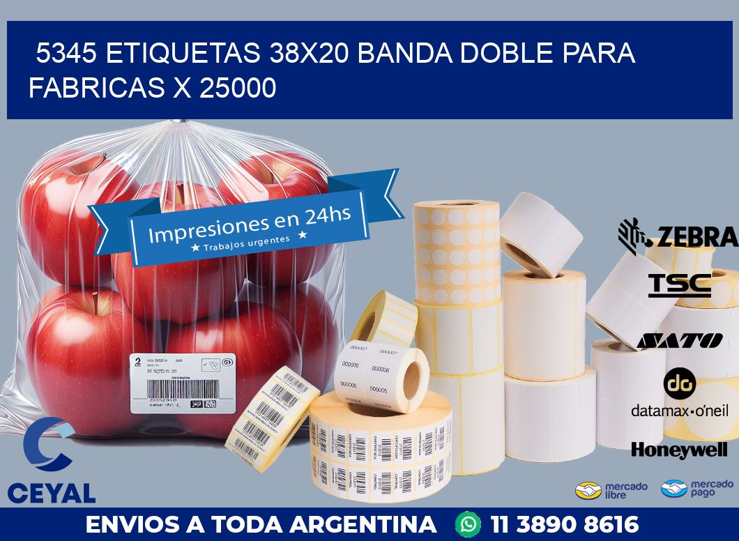 5345 ETIQUETAS 38X20 BANDA DOBLE PARA FABRICAS X 25000