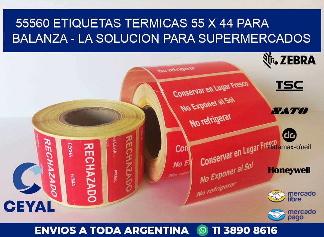 55560 ETIQUETAS TERMICAS 55 X 44 PARA BALANZA – LA SOLUCION PARA SUPERMERCADOS