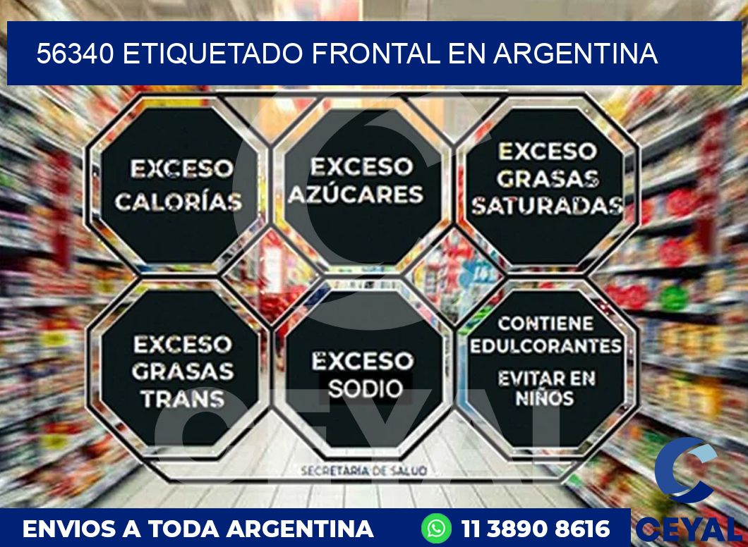 56340 ETIQUETADO FRONTAL EN ARGENTINA