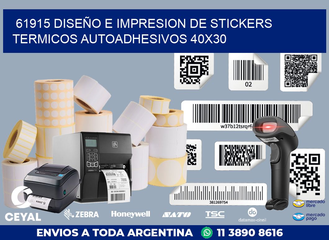 61915 DISEÑO E IMPRESION DE STICKERS TERMICOS AUTOADHESIVOS 40X30
