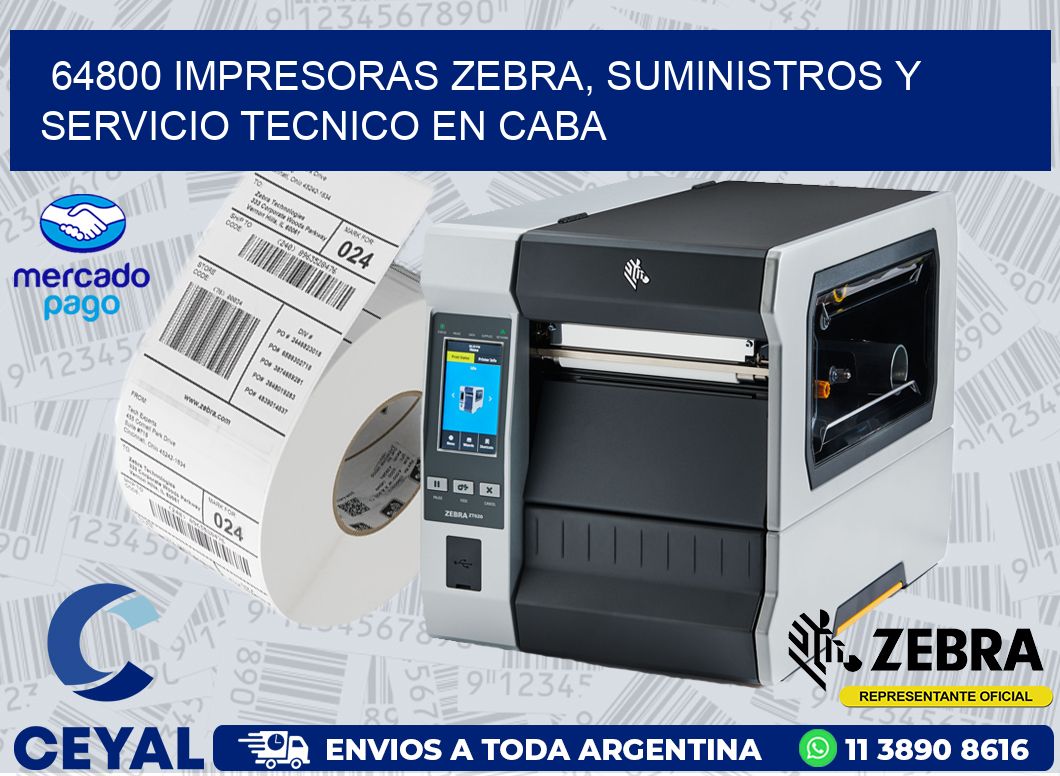 64800 IMPRESORAS ZEBRA, SUMINISTROS Y SERVICIO TECNICO EN CABA