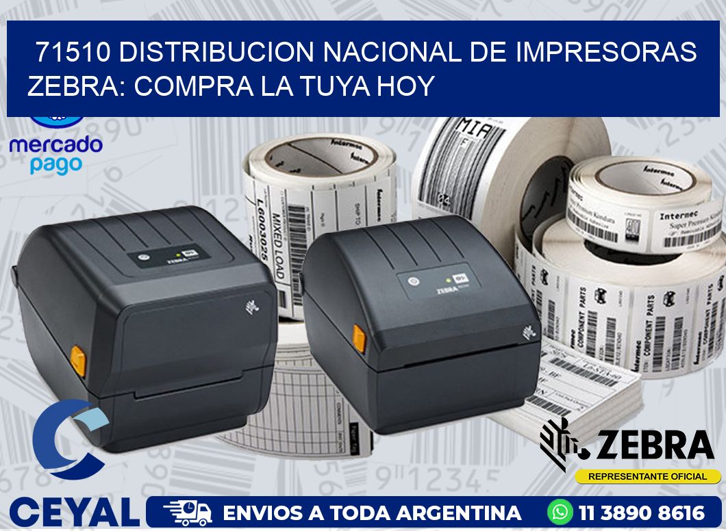 71510 DISTRIBUCION NACIONAL DE IMPRESORAS ZEBRA: COMPRA LA TUYA HOY