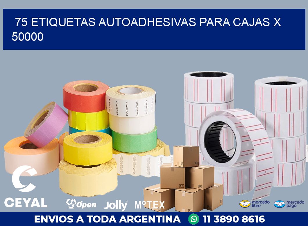 75 ETIQUETAS AUTOADHESIVAS PARA CAJAS X 50000