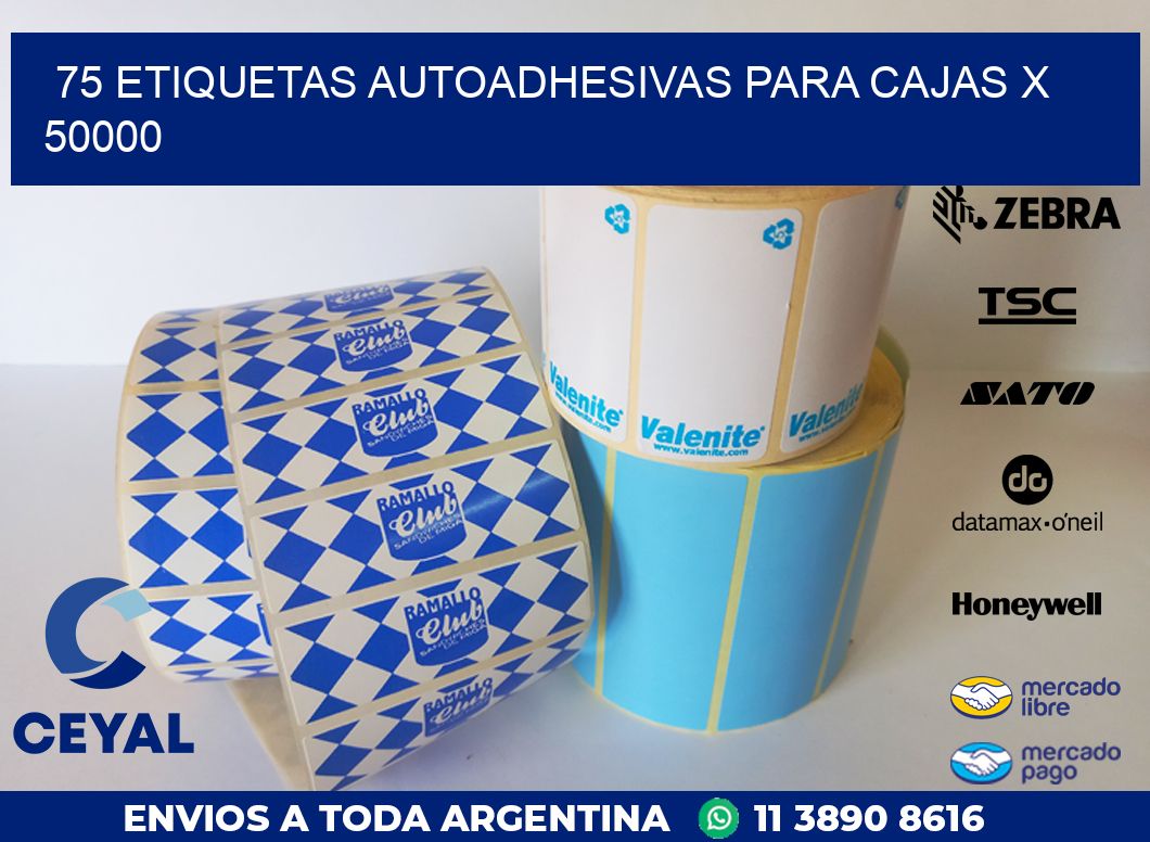 75 ETIQUETAS AUTOADHESIVAS PARA CAJAS X 50000