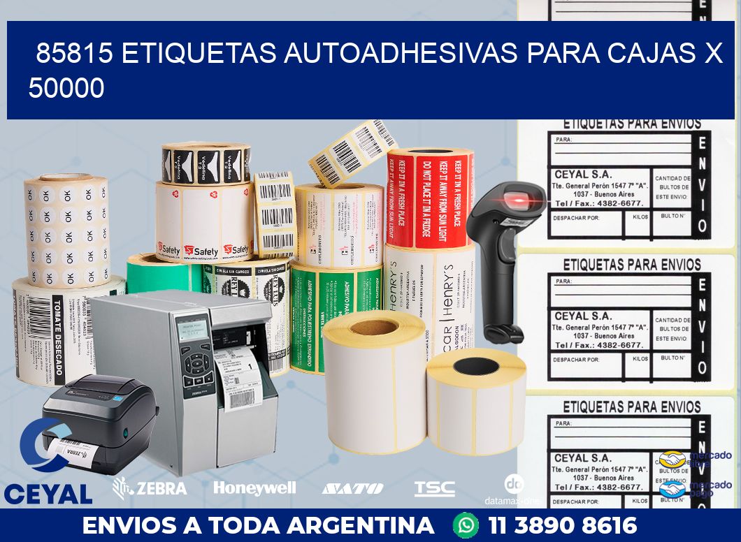 85815 ETIQUETAS AUTOADHESIVAS PARA CAJAS X 50000