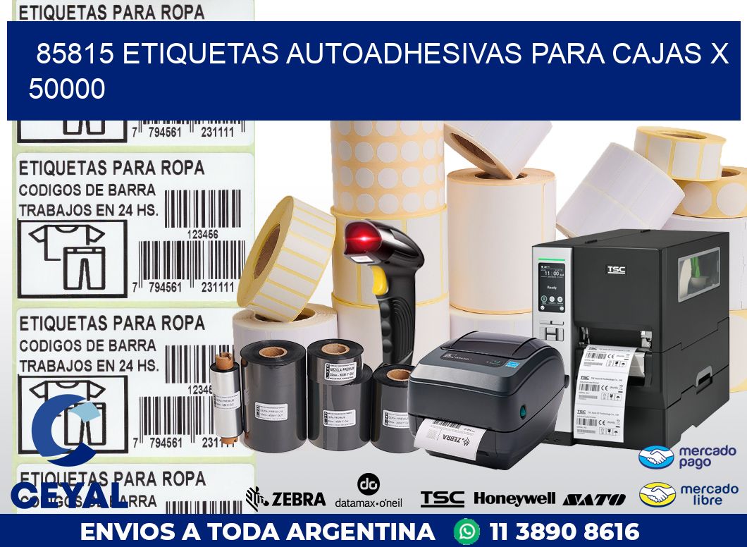 85815 ETIQUETAS AUTOADHESIVAS PARA CAJAS X 50000