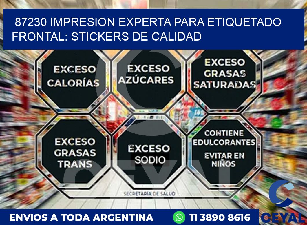 87230 IMPRESION EXPERTA PARA ETIQUETADO FRONTAL: STICKERS DE CALIDAD