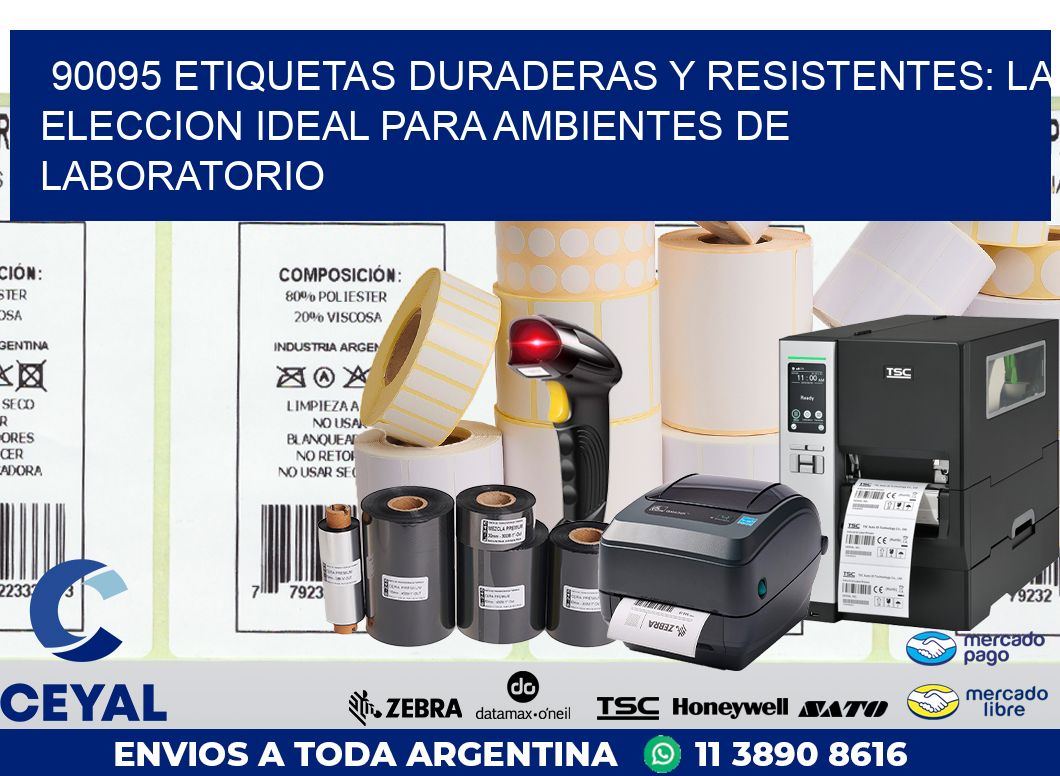 90095 ETIQUETAS DURADERAS Y RESISTENTES: LA ELECCION IDEAL PARA AMBIENTES DE LABORATORIO