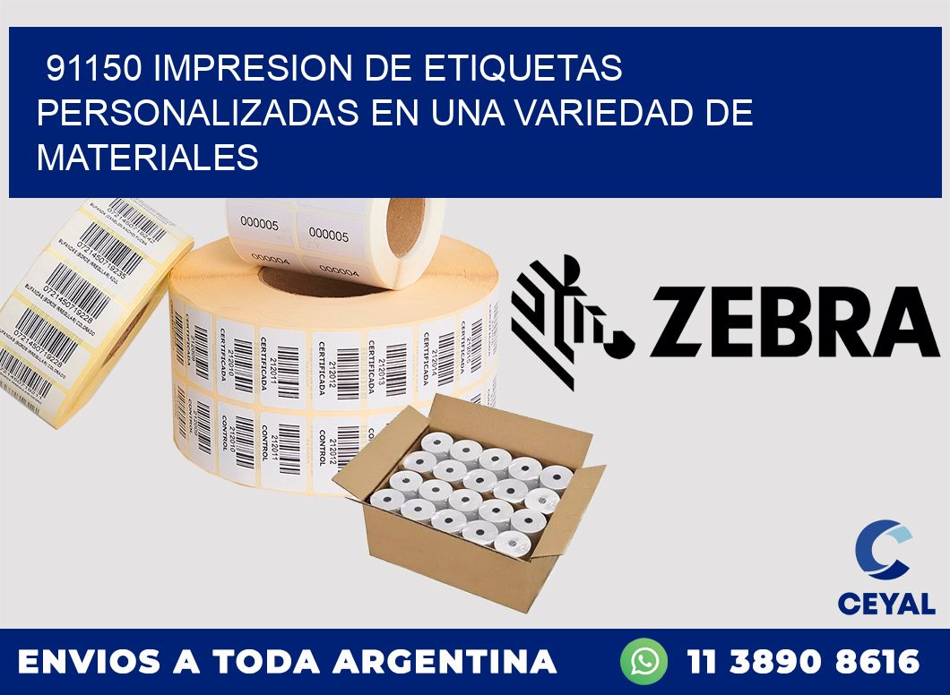 91150 IMPRESION DE ETIQUETAS PERSONALIZADAS EN UNA VARIEDAD DE MATERIALES