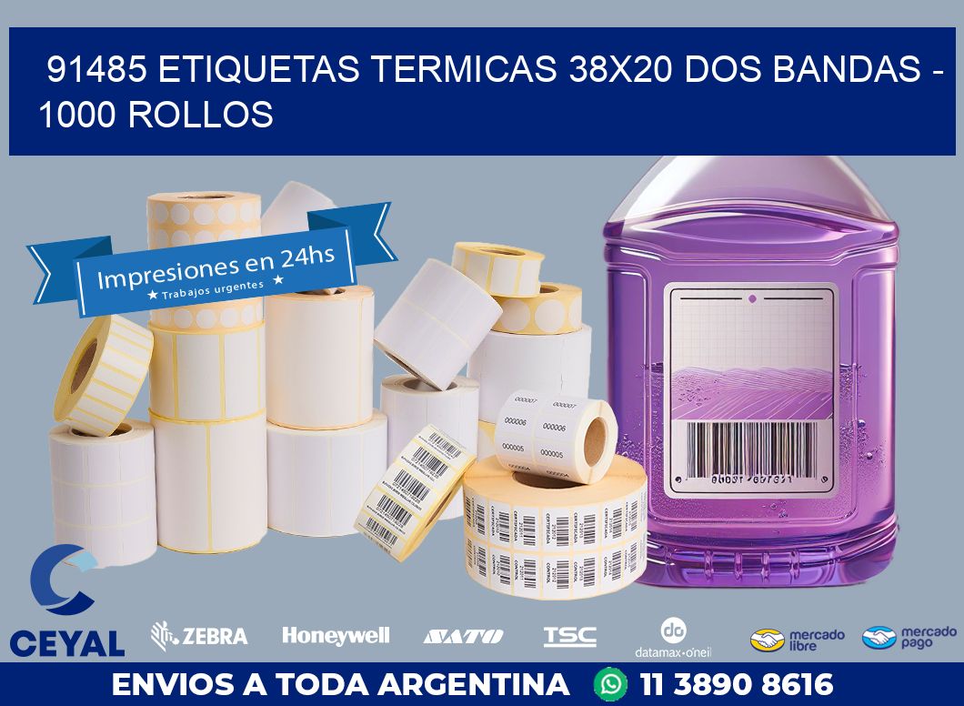 91485 ETIQUETAS TERMICAS 38X20 DOS BANDAS – 1000 ROLLOS