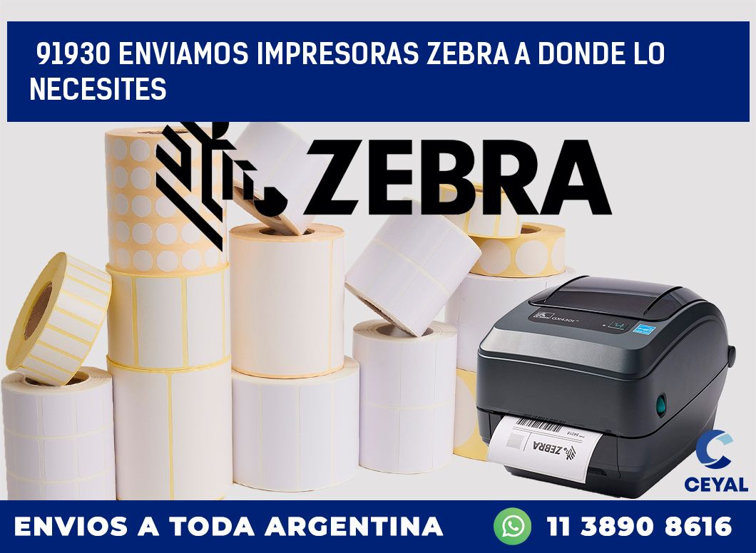 91930 ENVIAMOS IMPRESORAS ZEBRA A DONDE LO NECESITES