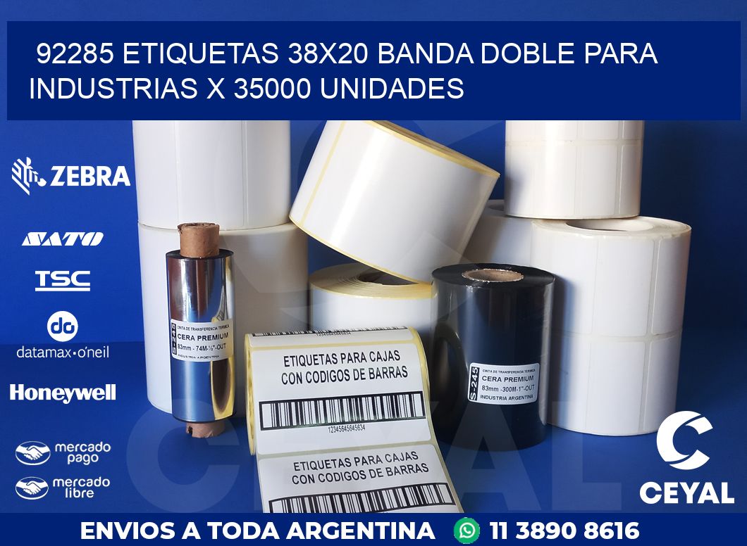 92285 ETIQUETAS 38X20 BANDA DOBLE PARA INDUSTRIAS X 35000 UNIDADES
