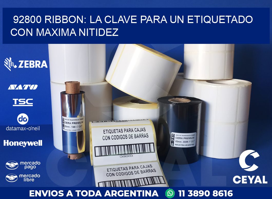92800 RIBBON: LA CLAVE PARA UN ETIQUETADO CON MAXIMA NITIDEZ