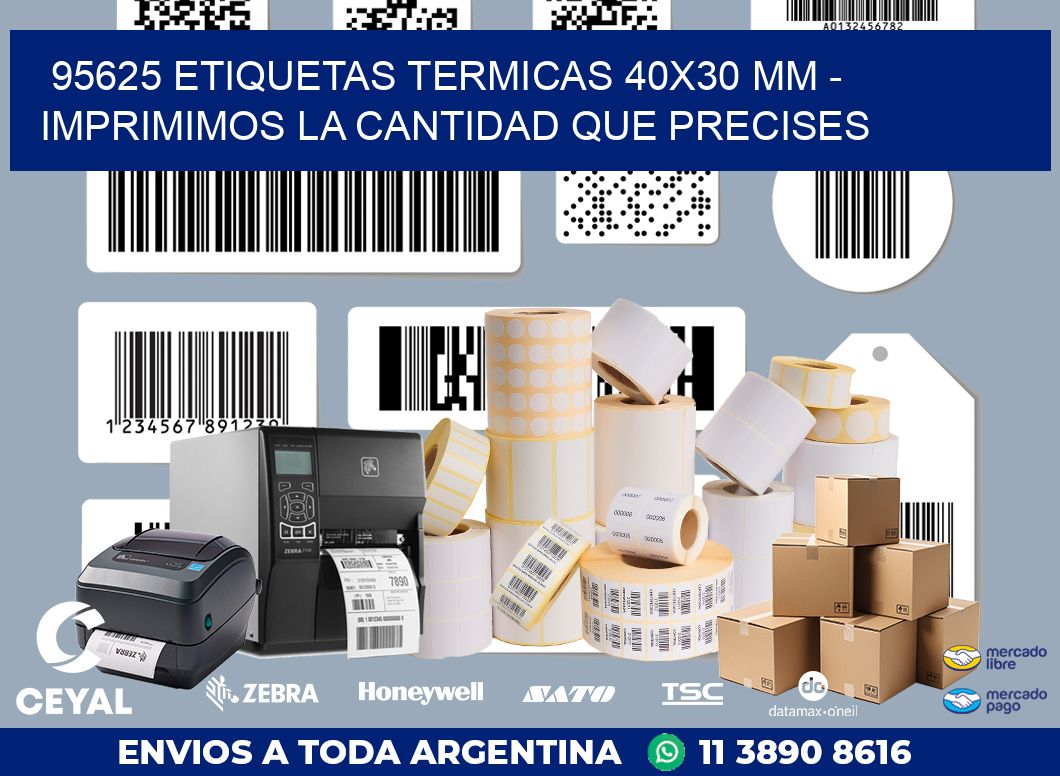 95625 ETIQUETAS TERMICAS 40X30 MM - IMPRIMIMOS LA CANTIDAD QUE PRECISES
