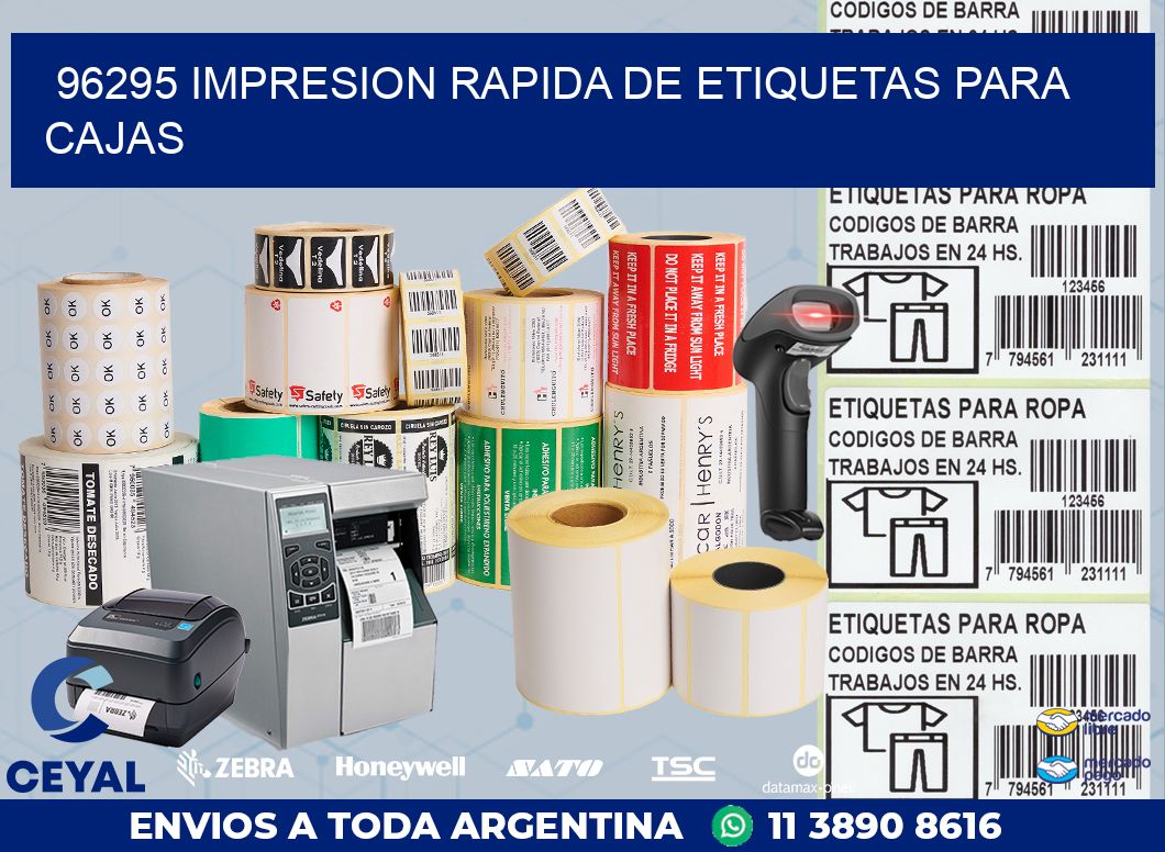 96295 IMPRESION RAPIDA DE ETIQUETAS PARA CAJAS