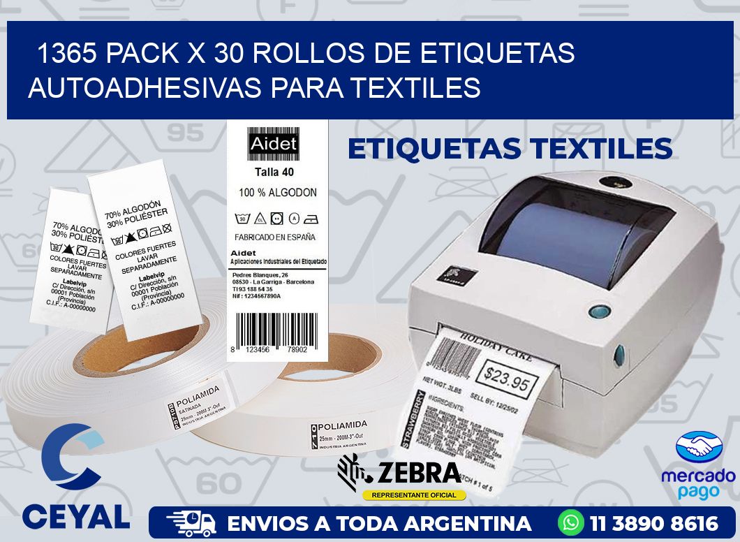 1365 PACK X 30 ROLLOS DE ETIQUETAS AUTOADHESIVAS PARA TEXTILES