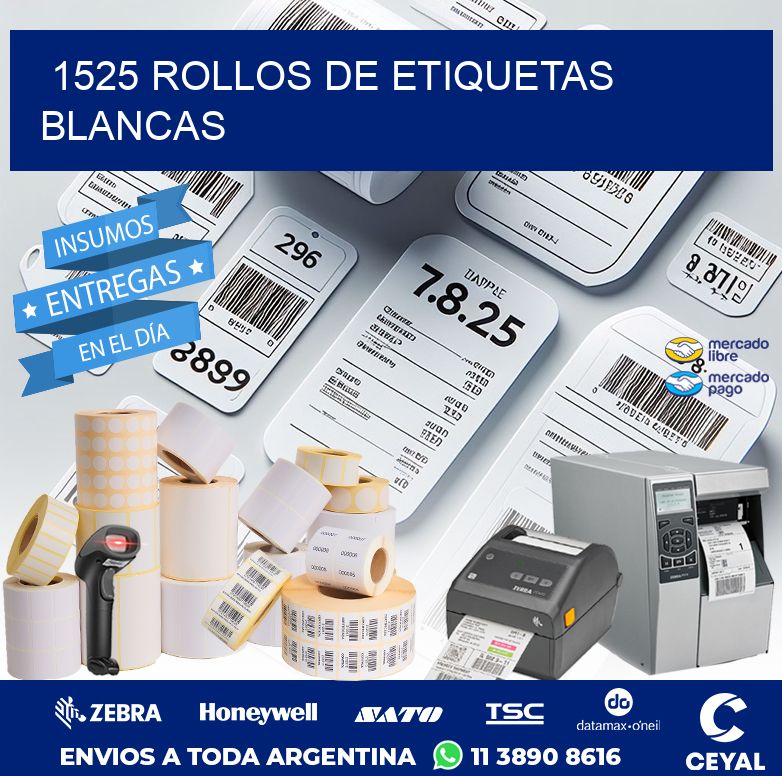 1525 ROLLOS DE ETIQUETAS BLANCAS