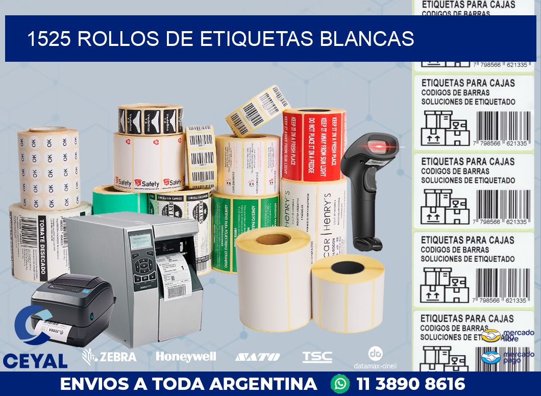 1525 ROLLOS DE ETIQUETAS BLANCAS