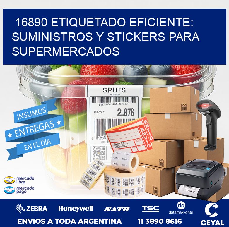 16890 ETIQUETADO EFICIENTE: SUMINISTROS Y STICKERS PARA SUPERMERCADOS