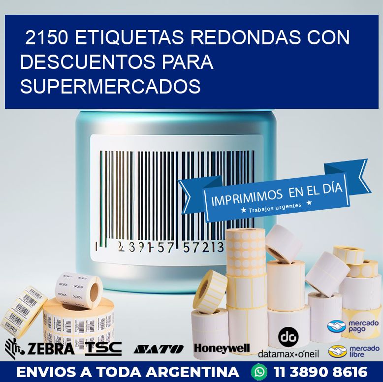 2150 ETIQUETAS REDONDAS CON DESCUENTOS PARA SUPERMERCADOS