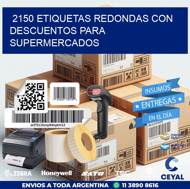 2150 ETIQUETAS REDONDAS CON DESCUENTOS PARA SUPERMERCADOS