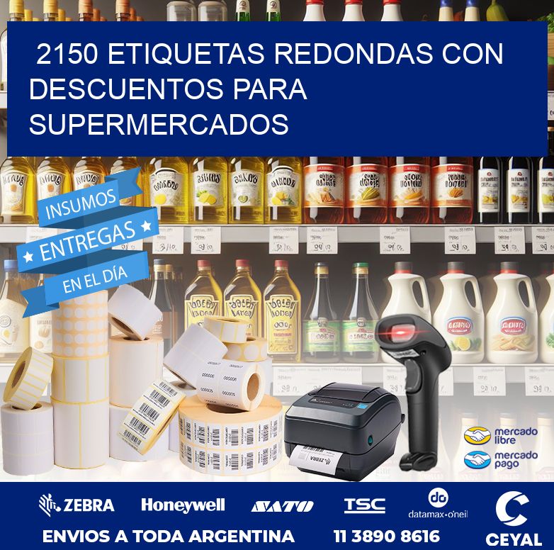2150 ETIQUETAS REDONDAS CON DESCUENTOS PARA SUPERMERCADOS