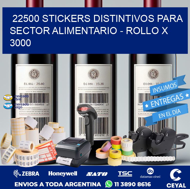 22500 STICKERS DISTINTIVOS PARA SECTOR ALIMENTARIO - ROLLO X 3000