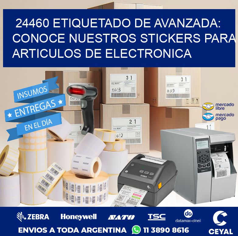 24460 ETIQUETADO DE AVANZADA: CONOCE NUESTROS STICKERS PARA ARTICULOS DE ELECTRONICA