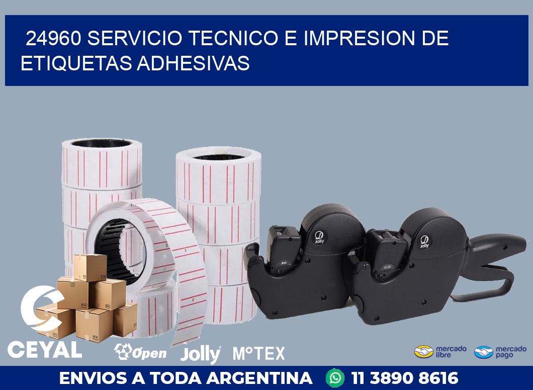 24960 SERVICIO TECNICO E IMPRESION DE ETIQUETAS ADHESIVAS