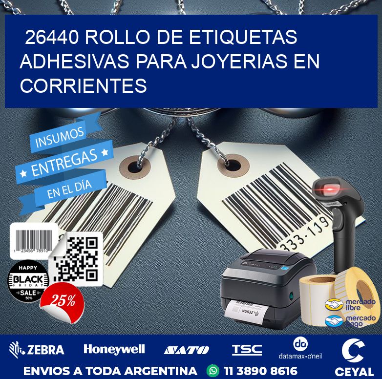26440 ROLLO DE ETIQUETAS ADHESIVAS PARA JOYERIAS EN CORRIENTES