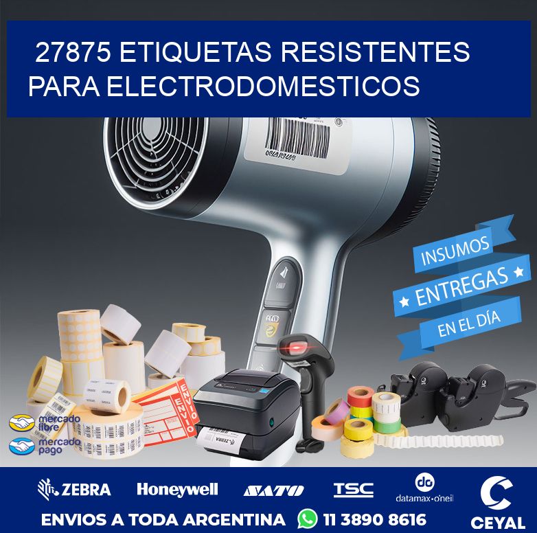 27875 ETIQUETAS RESISTENTES PARA ELECTRODOMESTICOS