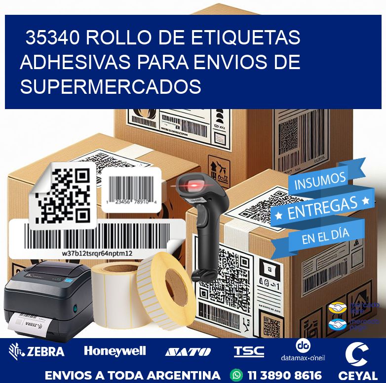 35340 ROLLO DE ETIQUETAS ADHESIVAS PARA ENVIOS DE SUPERMERCADOS