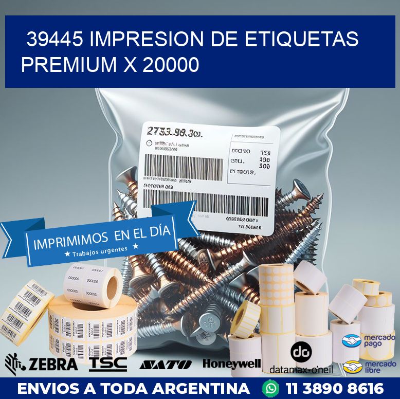 39445 IMPRESION DE ETIQUETAS PREMIUM X 20000