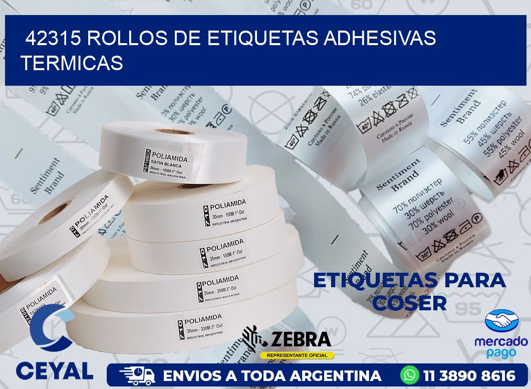 42315 ROLLOS DE ETIQUETAS ADHESIVAS TERMICAS