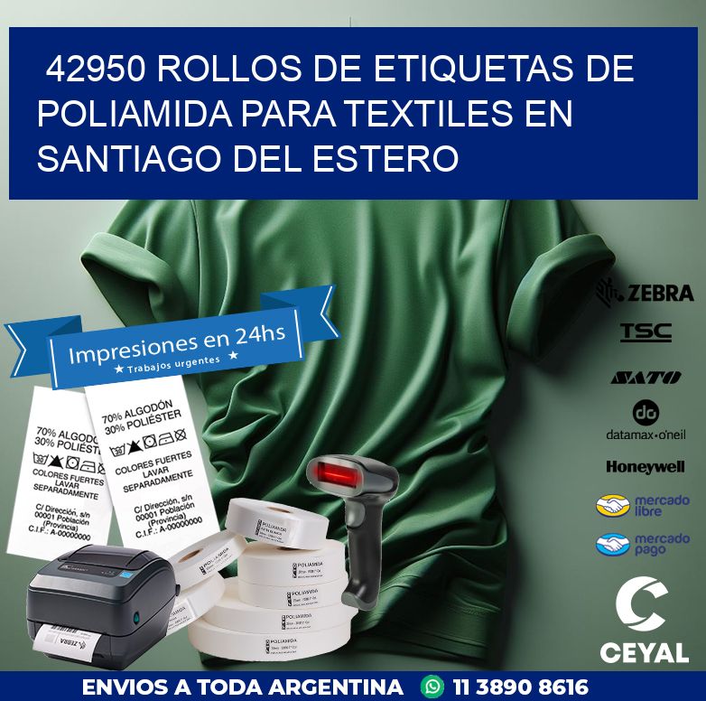 42950 ROLLOS DE ETIQUETAS DE POLIAMIDA PARA TEXTILES EN SANTIAGO DEL ESTERO