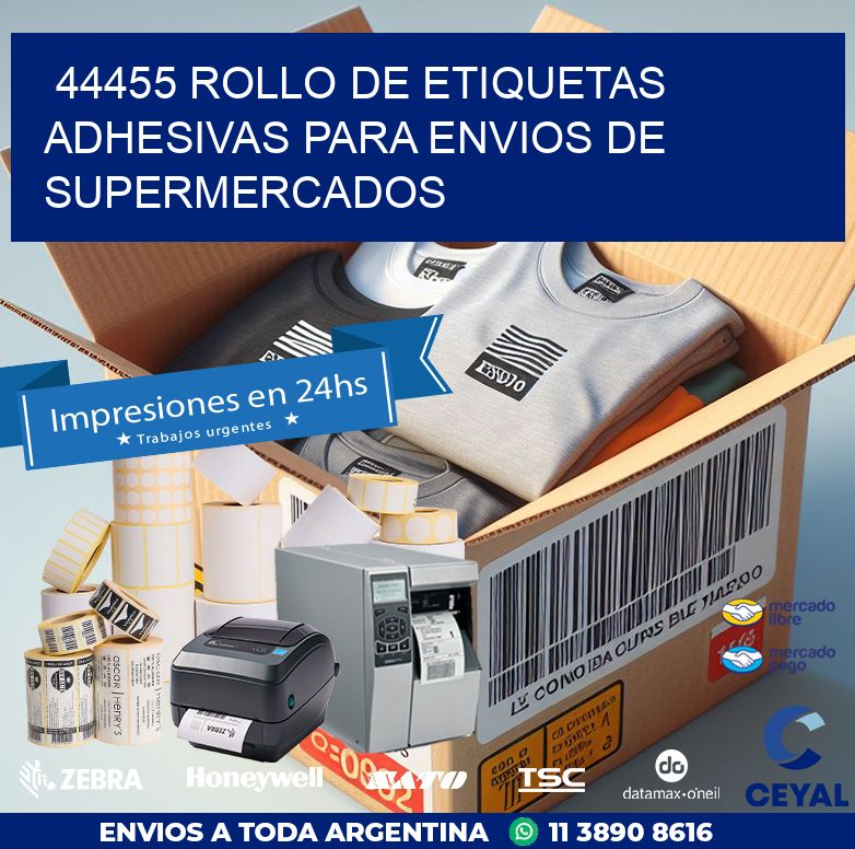44455 ROLLO DE ETIQUETAS ADHESIVAS PARA ENVIOS DE SUPERMERCADOS