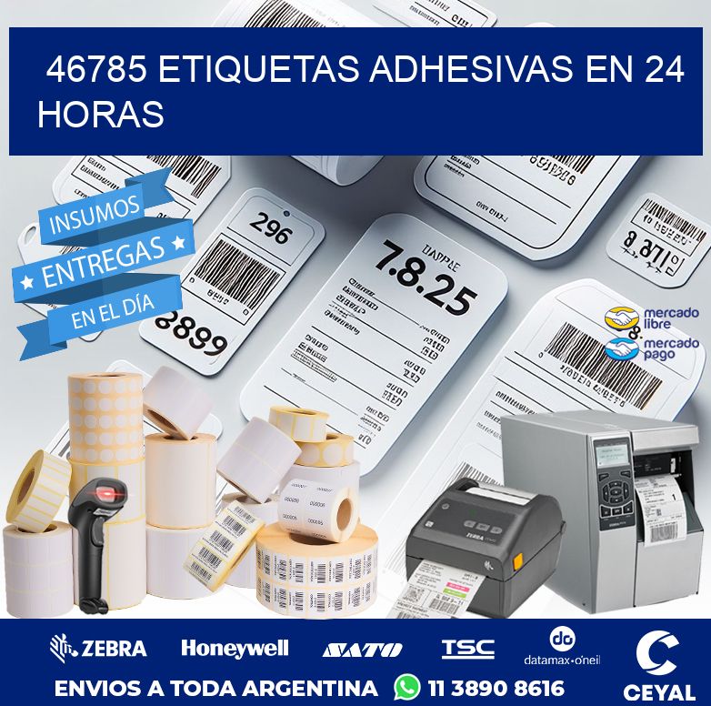 46785 ETIQUETAS ADHESIVAS EN 24 HORAS