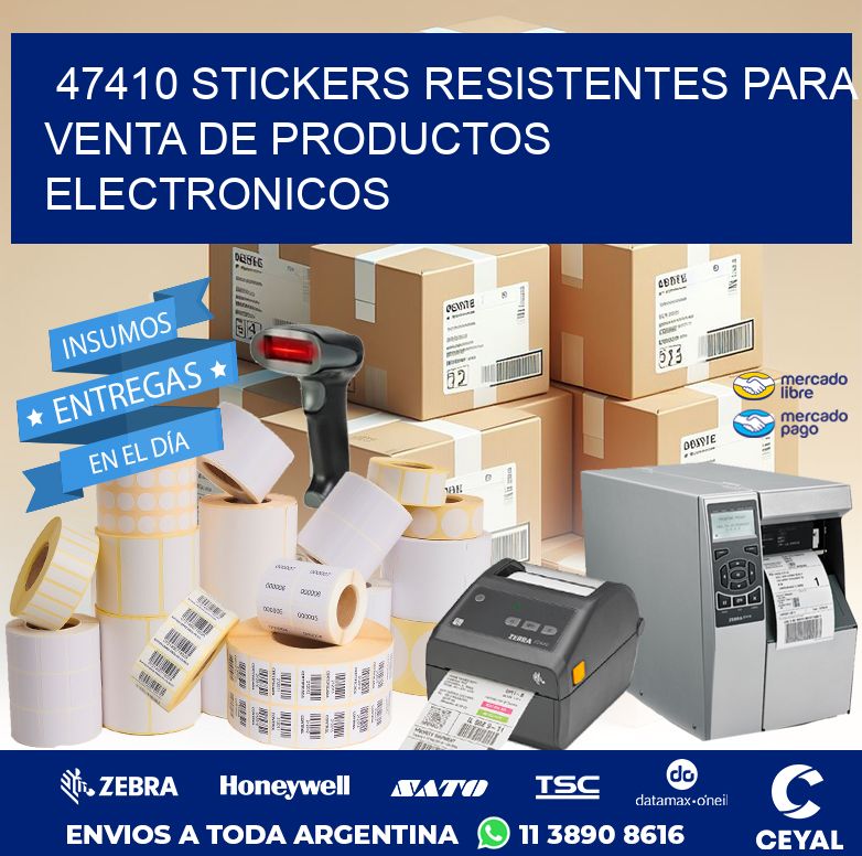 47410 STICKERS RESISTENTES PARA VENTA DE PRODUCTOS ELECTRONICOS