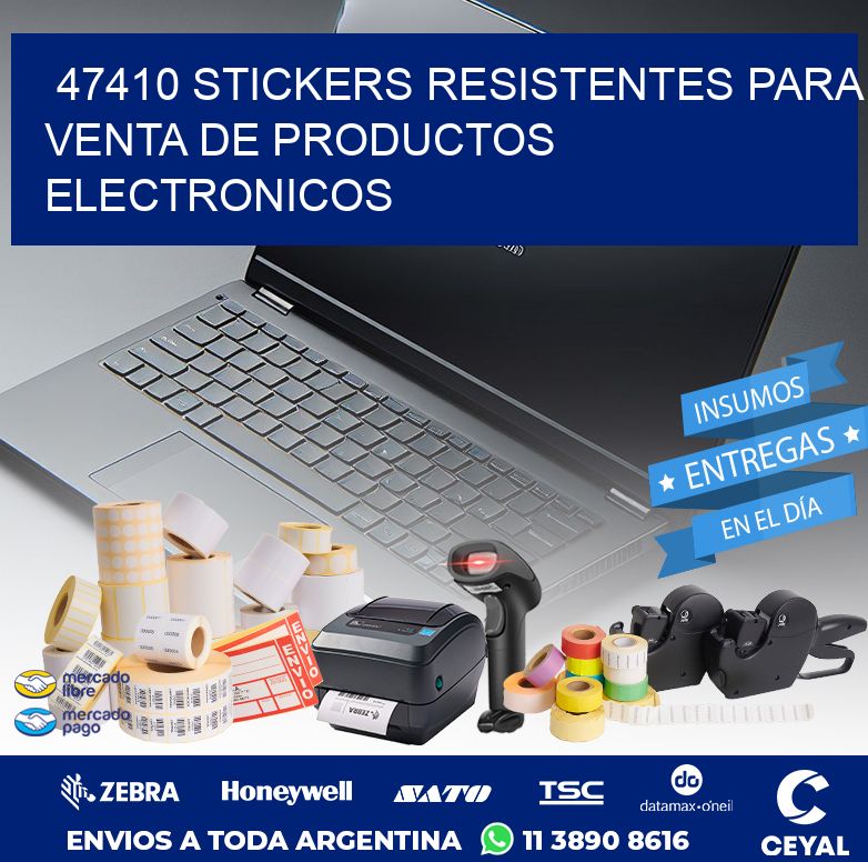 47410 STICKERS RESISTENTES PARA VENTA DE PRODUCTOS ELECTRONICOS
