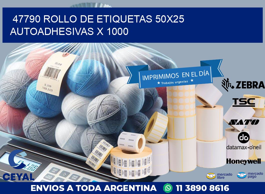 47790 ROLLO DE ETIQUETAS 50X25 AUTOADHESIVAS X 1000