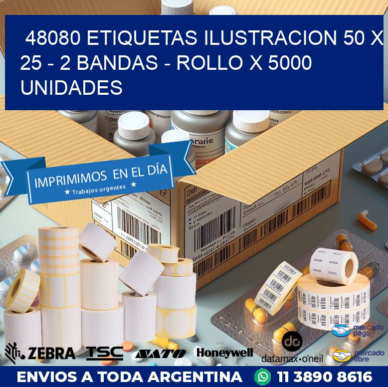 48080 ETIQUETAS ILUSTRACION 50 X 25 – 2 BANDAS – ROLLO X 5000 UNIDADES