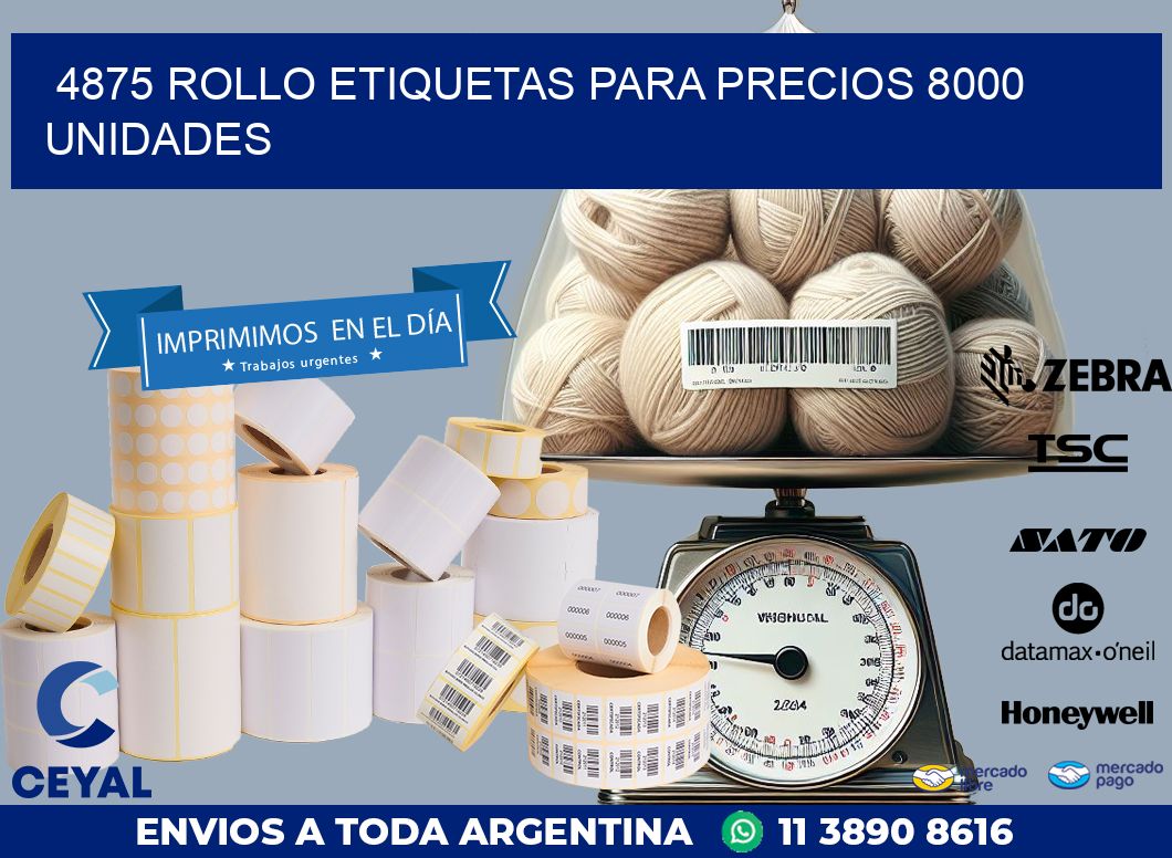 4875 ROLLO ETIQUETAS PARA PRECIOS 8000 UNIDADES