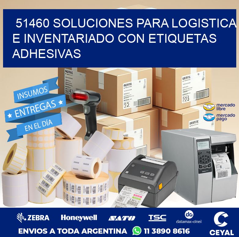 51460 SOLUCIONES PARA LOGISTICA E INVENTARIADO CON ETIQUETAS ADHESIVAS