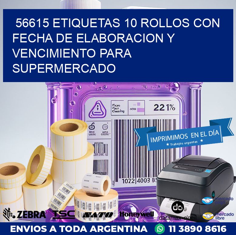 56615 ETIQUETAS 10 ROLLOS CON FECHA DE ELABORACION Y VENCIMIENTO PARA SUPERMERCADO