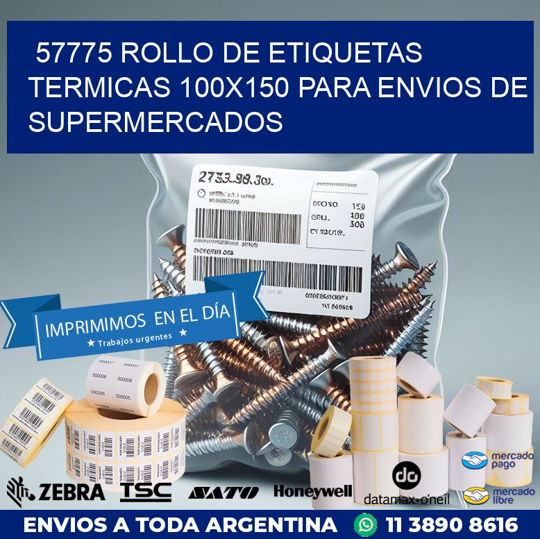 57775 ROLLO DE ETIQUETAS TERMICAS 100X150 PARA ENVIOS DE SUPERMERCADOS
