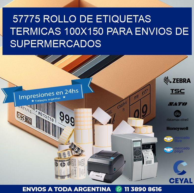 57775 ROLLO DE ETIQUETAS TERMICAS 100X150 PARA ENVIOS DE SUPERMERCADOS