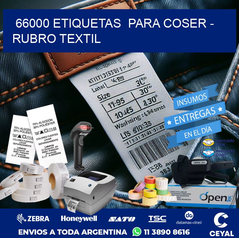 66000 ETIQUETAS  PARA COSER – RUBRO TEXTIL