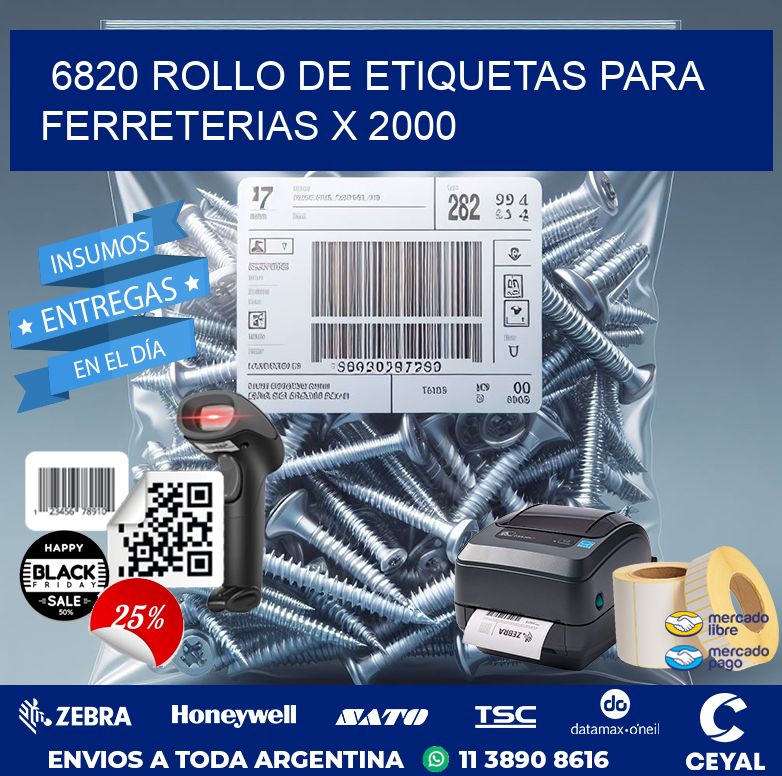 6820 ROLLO DE ETIQUETAS PARA FERRETERIAS X 2000