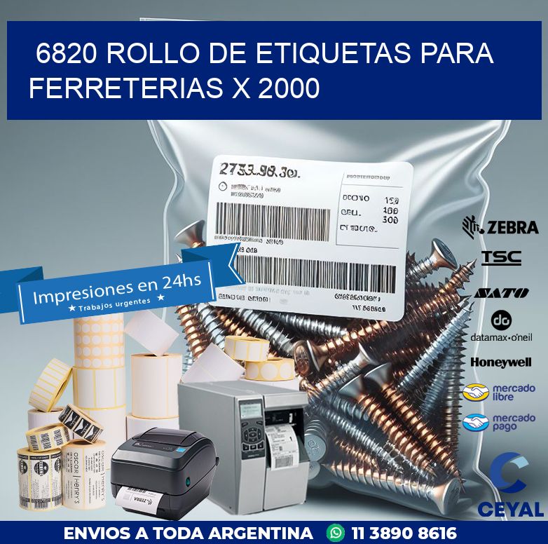 6820 ROLLO DE ETIQUETAS PARA FERRETERIAS X 2000